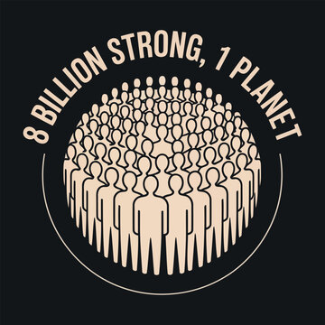 8 billion strong one planet quote design – unity and humanity concept art
