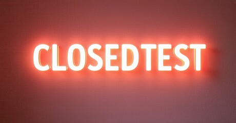 Aufkleber - Bright neon sign displays CLOSEDTEST. Red glow contrasts against dark background. Simple typography, modern aesthetic.
