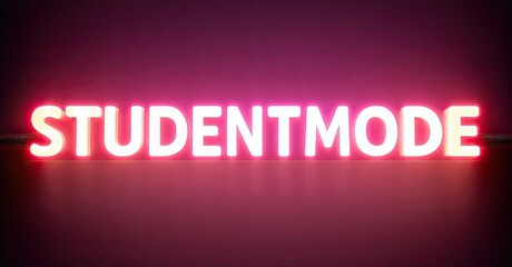 Poster - Bright neon sign displays STUDENTMODE against vibrant pink backdrop. Simple, modern aesthetic. Focuses on education, lifestyle concept.
