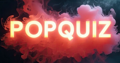 Aufkleber - Bright neon text spells POPQUIZ against swirling smoke. Dramatic lighting creates intense visual impact. Bold typography dominates dark background.