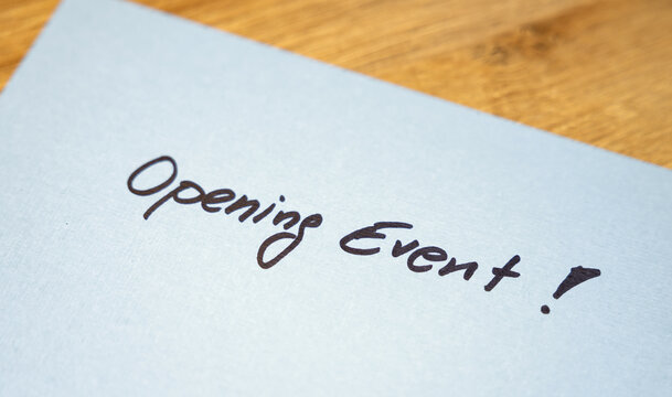 Opening Event! White note with handwritten text. Welcome sign, service,  reopening, small business, retail store.