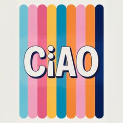 Poster - Vibrant Minimalist CIAO Print: Bold Colors & Modern Design for Stylish Spaces
