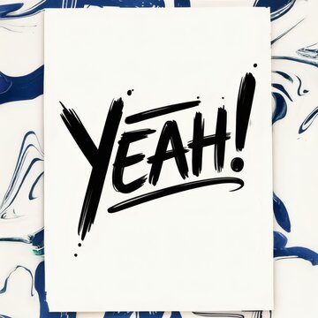 Dynamic Handwritten Yeah! Print: Bold Black Brushstrokes on White Background
