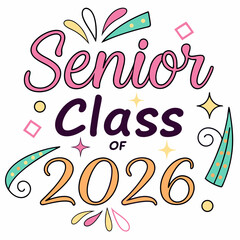 Aufkleber - new colorful senior class off 2026 design & vector art