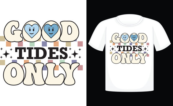 Good Tides Only T-shirt, summer, vector, sun, design, beach, sea, horizontal, palm tree, fun, retro, travel, sunlight, t-shirt, vintage, sunset