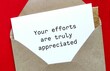 © ariya j - Card with compliment - Your efforts are truly appreciated -  giving positive feedback in response to job well done - compliment from boss to employee or team members - praise from their dedication