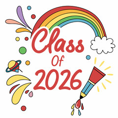 Aufkleber - vibrant rainbow gradient “class of 2026” text with paint splashes around,vector art