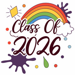 Aufkleber - vibrant rainbow gradient “class of 2026” text with paint splashes around,vector art