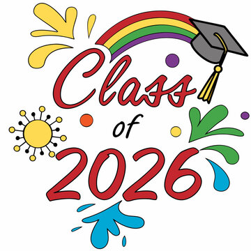 Vibrant rainbow gradient “Class of 2026” text with paint splashes around
