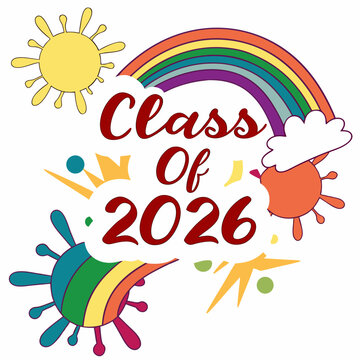 Vibrant rainbow gradient “Class of 2026” text with paint splashes around
