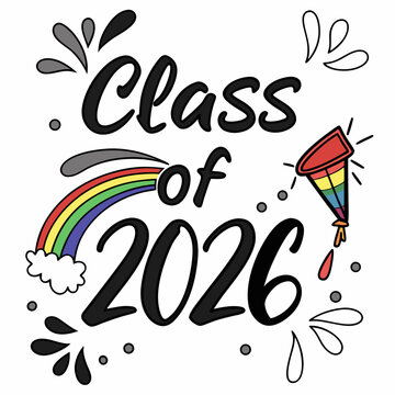 Vibrant rainbow gradient “Class of 2026” text with paint splashes around
