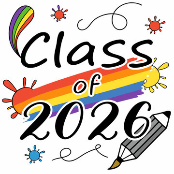 Vibrant rainbow gradient “Class of 2026” text with paint splashes around
