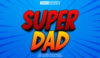 Leinwandbilder - Editable 3d text style effect - Super Dad Comic text effect Template