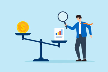Poster - Flat illustration of businessman using magnifier to weigh coin and chart sheet on balance scale for financial analysis and decision making