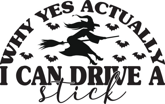 Why Yes Actually I Can Drive A Stick, Halloween Treats Bundle  Halloween bucket SVG