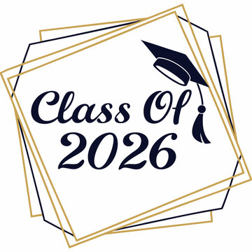 Bold Class of 2026 Sticker with Gold Outline white backround  & SVG