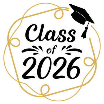 Bold Class of 2026 Sticker with Gold Outline white backround  & SVG