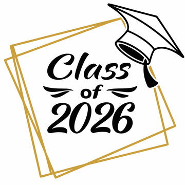 Bold Class of 2026 Sticker with Gold Outline white backround  & SVG
