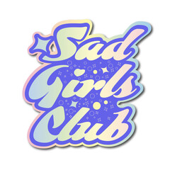 Poster - Pastel-gradient Sad Girls Club is rising on transparent backdrop with hearts and stars, copy space