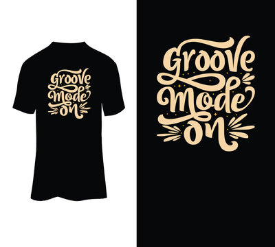  Groove mode on typography t-shirt design template for sale.