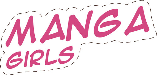 Poster - Displaying pink brushstroke typography MANGA GIRLS on transparent background dashed black border