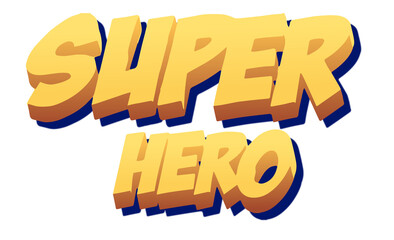 Poster - 3D SUPER HERO text is floating on transparent canvas with yellow-orange gradient and blue shadow