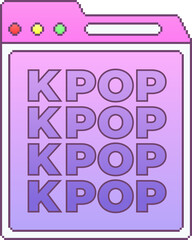 Poster - Displaying flat window with pink header bar, control circles and repeating KPOP on transparent BG