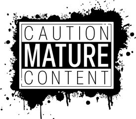 Poster - Warning label sign is appearing in flat design with ink splatter graphic on transparent background