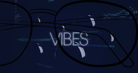 Poster - Displaying neon-white VIBES text over digital layout with black glasses, teal waveforms, blue dots