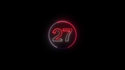 Poster - Animated neon number twenty seven in a circle glowing with red and white light on black. Number symbolizes data, countdown, or status with bright circular glow.