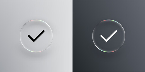 Poster - Liquid glass vector circle on two backgrounds with black and white check mark. Abstract 3d button for ui design and modern interface. 