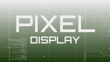 Poster - Fading grid, characters drifting, PIXEL DISPLAY forming, circuit lines framing digital interface