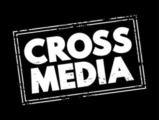 Aufkleber - Cross Media - form of cross-promotion in which promotional companies commit to surpassing traditional advertisement techniques, text concept stamp