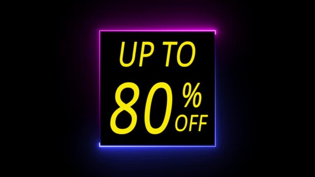 Up to 80 Percent off sale discount, animated 80 percent discount offer with neon line border. 80 percent price sale price tag, discount offer, 80% off, Letters spelling 80% OFF
