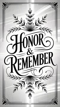 Elegant Honor & Remember Typography with Floral Design