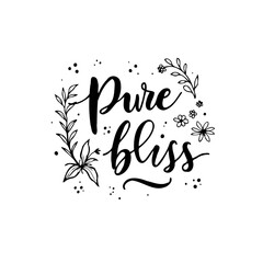 Poster - Elegant hand-lettered 'Pure Bliss' design with floral accents for a serene aesthetic