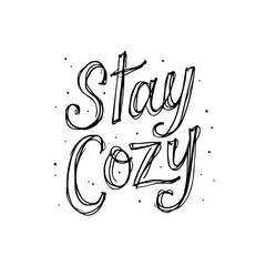 Poster - Hand Drawn Stay Cozy Lettering Design with Black Outline and Dotted Details