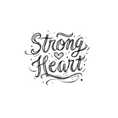 Poster - Elegant strong heart typography design for motivational posters and decorations
