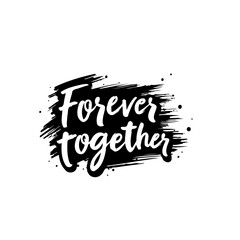 Poster - Elegant forever together typography design for wedding invitations and love declarations