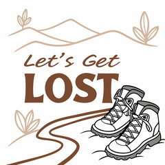 Fototapete - Lets get lost hiking boots adventure graphic design
