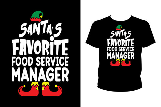 Santa's favorite food service manager Quotes svg, Christmas Svg, t-shirt design for prints, Xmas t-shirt design cut file