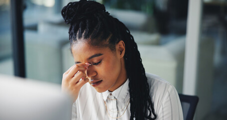 Poster - Frustrated, black woman and headache with stress at office for burnout, fatigue or overworked. Female person, journalist or tired employee with eye strain for fail, pressure or deadline at workplace