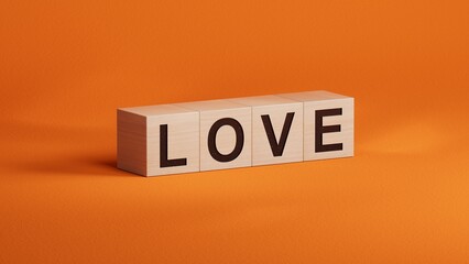 Poster - love.wooden cubes spelling.Flat lay view from above on wooden cubes buttons.IT technology concept.3D rendering on orange background.