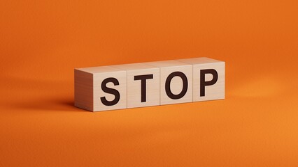 Poster - STOP.3D illustration of wooden cubes.close up of wooden cubes,3D rendering on orange background.