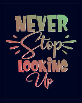 Motivational Quote Colorful Artwork for Adults. Cool Gradient Inspirational Quote Artwork.