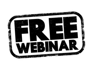 Aufkleber - Free Webinar - an online seminar, workshop, or presentation that is offered at no cost to the participants, text concept stamp