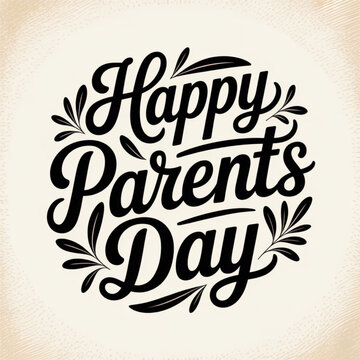 Handwritten Happy Parents Day typography, vintage retro style vector for posters, cards, shirts, labels, badges. Vector illustration  isolated on white background.
