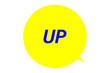© PJM - UP - UP word in round speech bubble