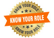 © BHM - know your role. know your role round orange and gold label isolated on transparent background