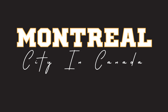 Montreal typography t shirt design vector, Canada typography t shirt design vector, New York typography t shirt design vector, California typography t shirt design vector, new modern t shirt design